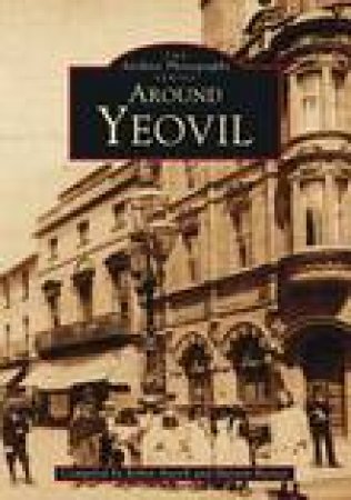 Around Yeovil by ROBIN ANSELL