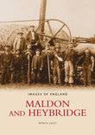 Maldon and Heybridge by JOSH LACEY