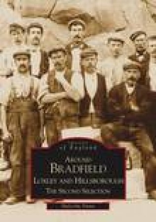 Around Bradfield, Loxley & Hillsborough by MALCOLM NUNN