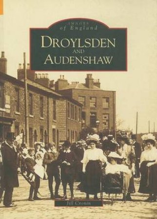 Droylsden and Audenshaw by JILL CRONIN