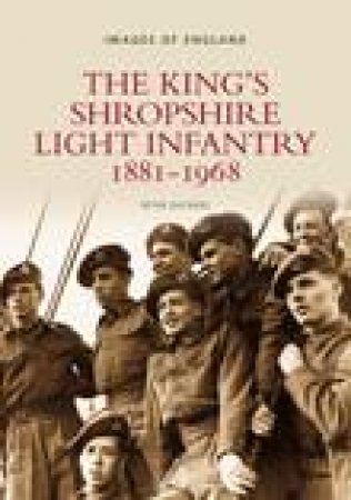 King's Shropshire Light Infantry by PETER DUCKERS