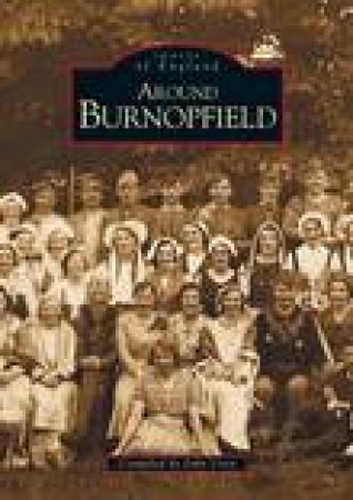 Around Burnopfield by JOHN UREN