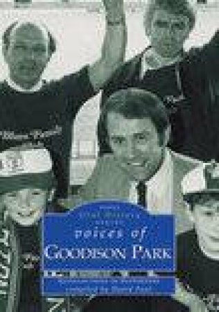 Goodison Voices by DAVID PAUL