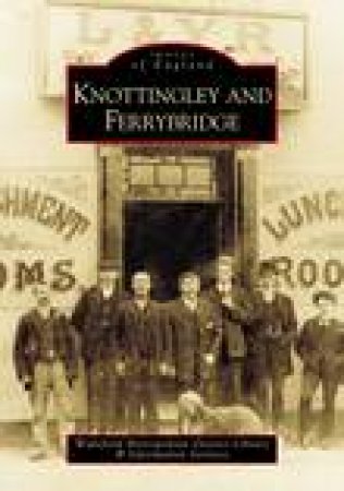 Knottingley & Ferrybridge by WENDY BELLWOOD