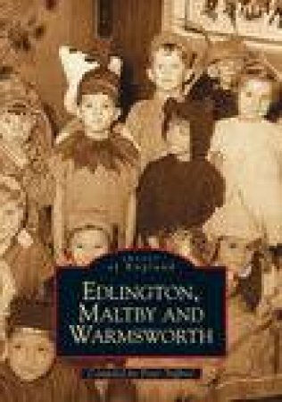 Edlington, Maltby and Warmsworth by PETER TUFFREY