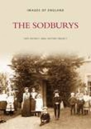 Sodburys by YATE DISTRICT ORAL HISTORY SOCIETY