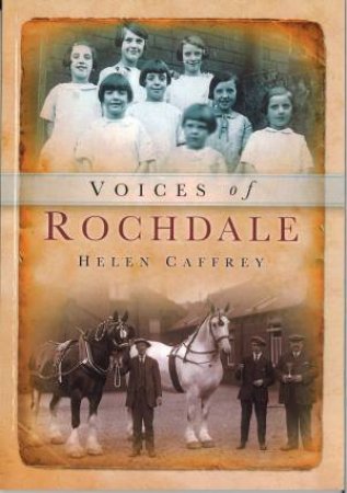 Rochdale Voices by HELEN CAFFREY