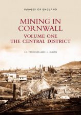 Mining in Cornwall Vol 1