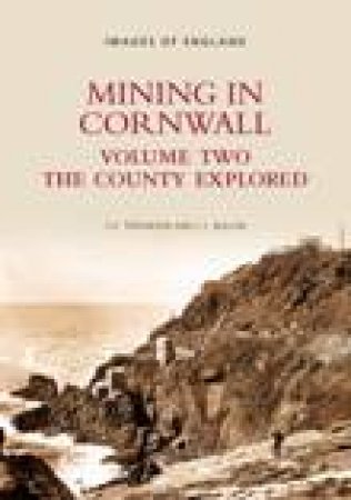 Mining in Cornwall Vol 2 by BULLEN L J