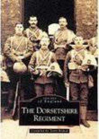 Dorsetshire Regiment by TERRY BISHOP