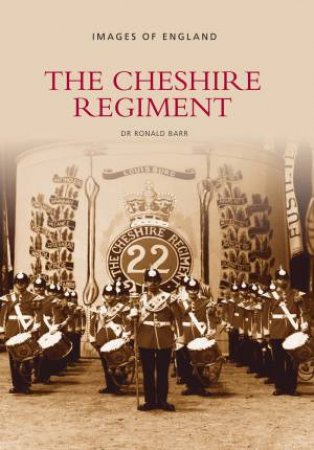 Cheshire Regiment by NIALL BARR