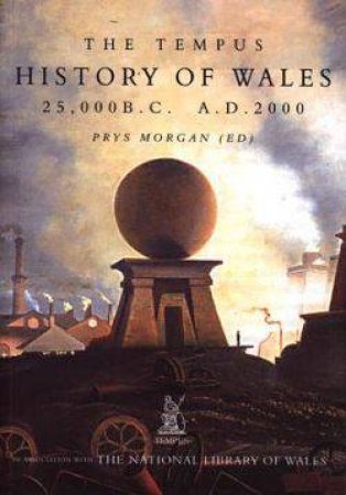 Tempus History of Wales by PRYS MORGAN