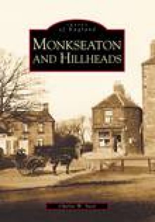 Monkseaton & Hillheads by CHARLES STEEL