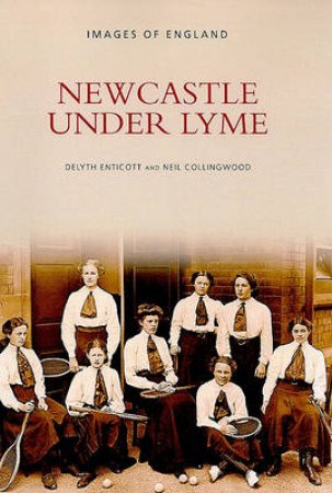 Newcastle-under-Lyme by DELYTH ENTICOTT