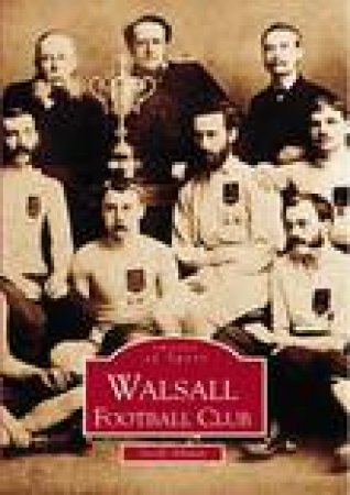 Walsall FC Images by GEOFF ALLMAN