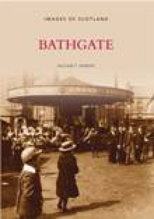 Bathgate by BILL HENDRIE