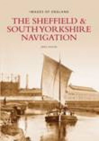 Sheffield & South Yorkshire Navigation by MIKE TAYLOR