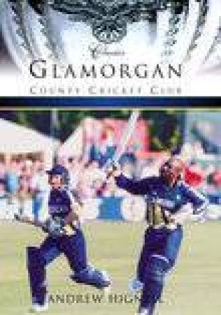 Glamorgan County Cricket Club by ANDREW HIGNELL