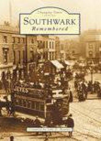 Southwark Remembered by JOHN BEASLEY