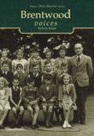 Voices of Brentwood by SYLVIA KENT