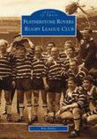 Featherstone Rovers RLFC by RON BAILEY