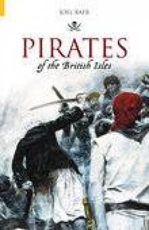 Pirates of the British Isles by JOEL H. BAER