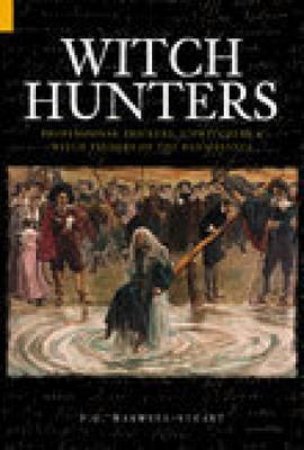 Witch-hunters by P G MAXWELL-STUART