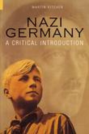 Nazi Germany by Martin Kitchen