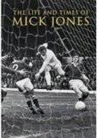 Life and Times of Mick Jones by SAFFER DAVID