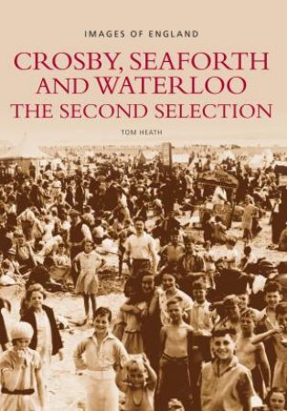 Crosby, Seaforth and Waterloo by TOM HEATH