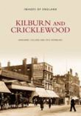 Kilburn and Cricklewood by DICK WEINDLING