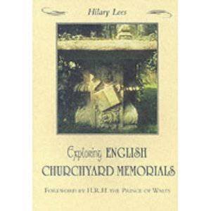 Exploring English Churchyard Memorials by LEES HILARY