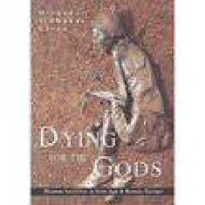 Dying for the Gods by ALDHOUSE GREEN MIRANDA