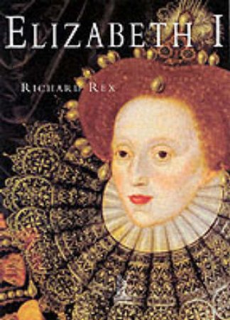 Elizabeth I by RICHARD REX