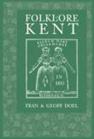 Folklore of Kent by FRAN DOEL