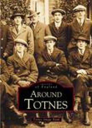 Around Totnes by BARRY WEEKS