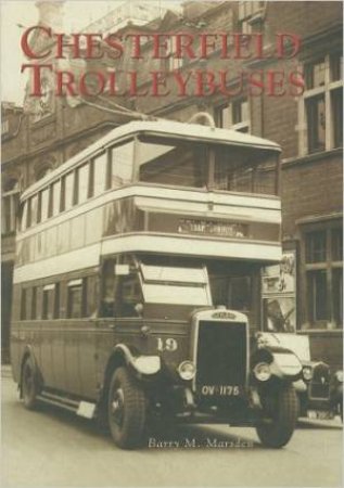 Chesterfield Trolleybuses by MARSDEN BARRY M