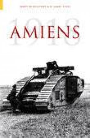 Amiens 1918 by JAMES MCWILLIAMS