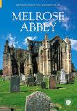 Melrose Abbey by RICHARD ORAM