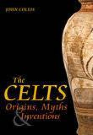 Celts by JOHN COLLIS