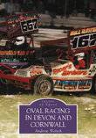 Oval Racing in Devon and Cornwall by ANDREW WELTCH