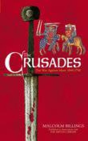 Crusades by Malcolm Billings