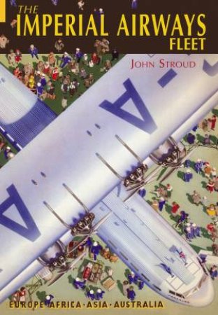 Imperial Airways Fleet by JOHN STROUD