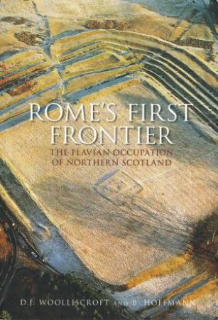 Rome's First Frontier by DAVID WOOLLISCROFT