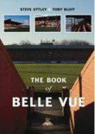 Book of Belle Vue by STEVE UTTLEY