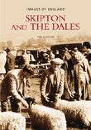 Skipton & the Dales by DAVID ELLWOOD