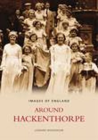 Around Hackenthorpe by LEONARD WIDDOWSON