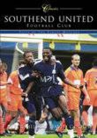 Southend United Football Club by PETER MILES