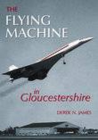 Flying Machine in Gloucestershire by LAURIE JAMES