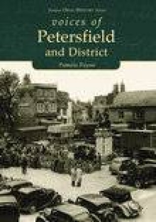 Voices of Petersfield & District by PAMELA PAYNE